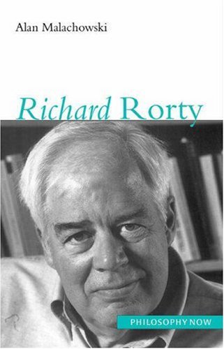 Beispielbild fr Richard Rorty (Philosophy Now) zum Verkauf von Books From California