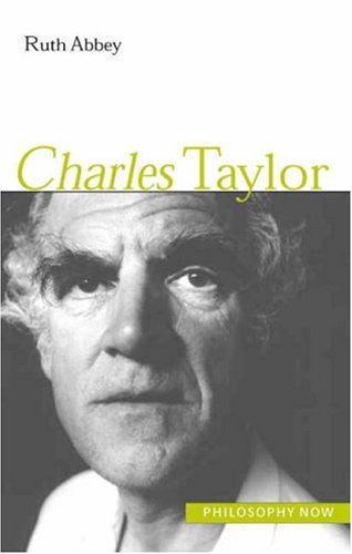 Charles Taylor (Philosophy Now series)