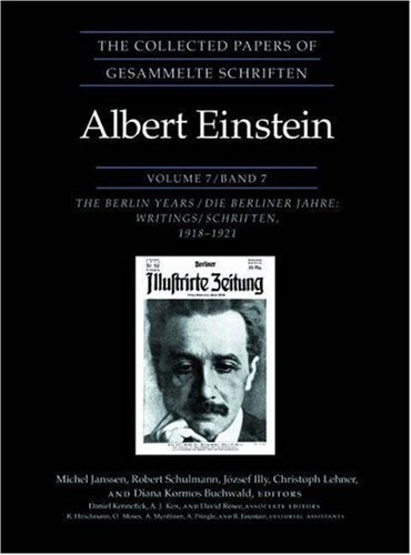 Beispielbild fr The Collected Papers of Albert Einstein, Volume 7: The Berlin Years: Writings, 1918-1921 (Original texts) zum Verkauf von GF Books, Inc.