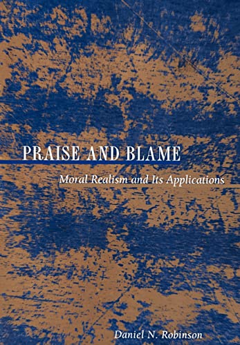 9780691057248: Praise and Blame: Moral Realism and Its Applications: 27 (New Forum Books, 27)