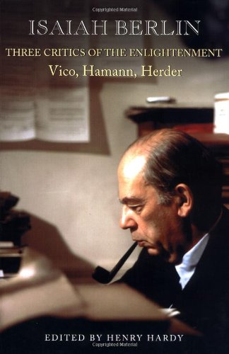 Beispielbild fr Three Critics of the Enlightenment : Vico, Hamann, Herder zum Verkauf von Better World Books
