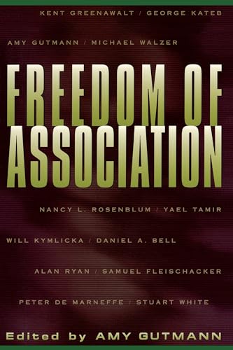 9780691057590: Freedom of Association: 17 (The University Center for Human Values Series, 17)