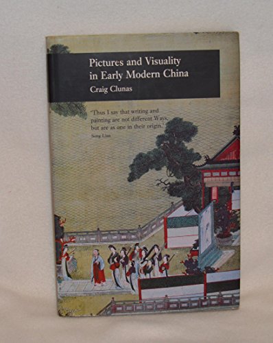 Beispielbild fr Pictures and Visuality in Early Modern China zum Verkauf von Better World Books