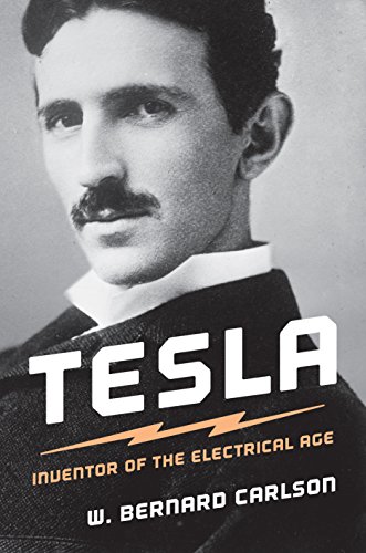 Tesla: Inventor of the Electrical Age (9780691057767) by Carlson, W. Bernard