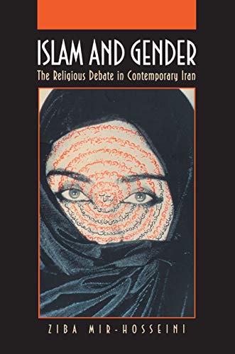 9780691058153: Islam & Gender – The Religious Debate in Contemporary Iran (Princeton Studies in Muslim Politics)