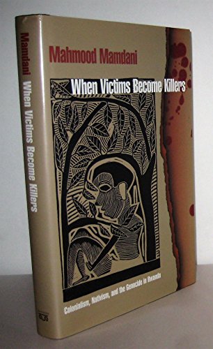 9780691058214: When Victims Become Killers – Colonialism, Nativism, & the Genocide in Rwanda