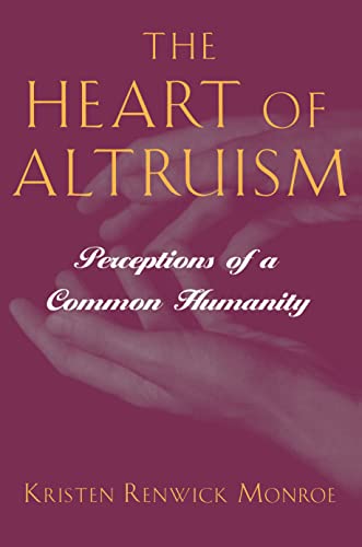 Beispielbild fr The Heart of Altruism : Perceptions of a Common Humanity zum Verkauf von Better World Books