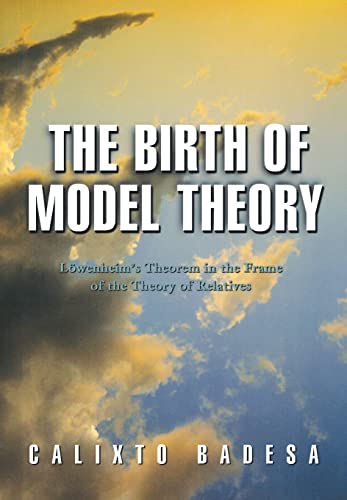Beispielbild fr The Birth of Model Theory zum Verkauf von Blackwell's