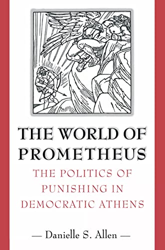 9780691058696: The Politics of Punishing in Democratic Athens