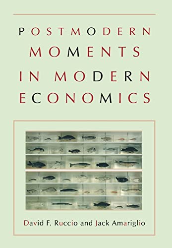 Imagen de archivo de Postmodern Moments in Modern Economics a la venta por Better World Books: West