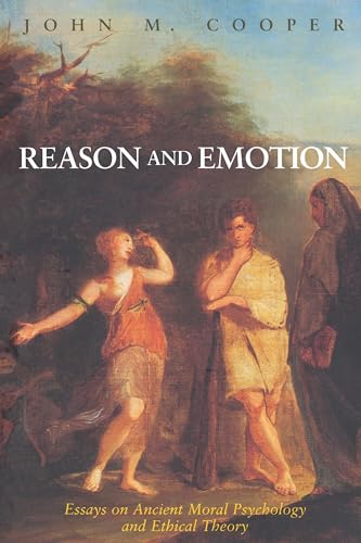 9780691058757: Reason and Emotion: Essays on Ancient Moral Psychology and Ethical Theory