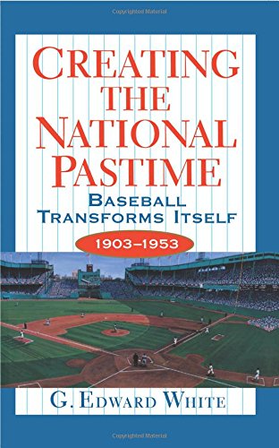 Stock image for Creating the National Pastime for sale by Wonder Book