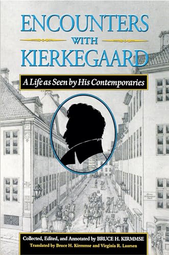 Beispielbild fr ENCOUNTERS WITH KIERKEGAARD; A LIFE AS SEEN BY HIS CONTEMPORARIES zum Verkauf von Columbia Books, ABAA/ILAB, MWABA