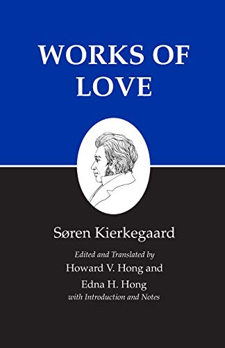 Imagen de archivo de Works of Love : Kierkegaard's Writings, Vol 16 a la venta por Eighth Day Books, LLC