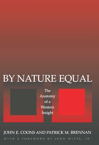 Stock image for By Nature Equal; The Anatomy of a Western Insight for sale by BISON BOOKS - ABAC/ILAB