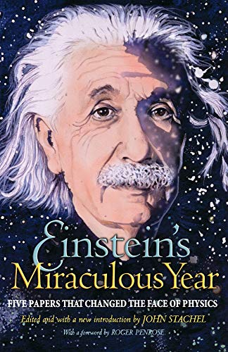 Beispielbild fr Einstein's Miraculous Year : Five Papers That Changed the Face of Physics zum Verkauf von Better World Books: West