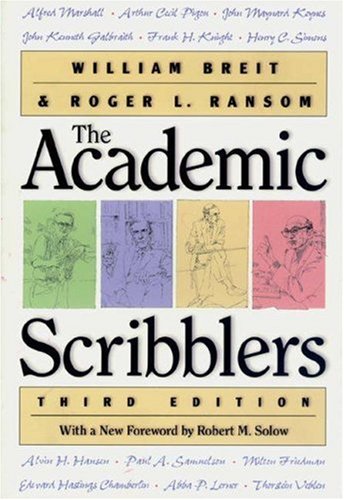 Stock image for The Academic Scribblers: Third Edition (Princeton Legacy Library, 404) for sale by Decluttr