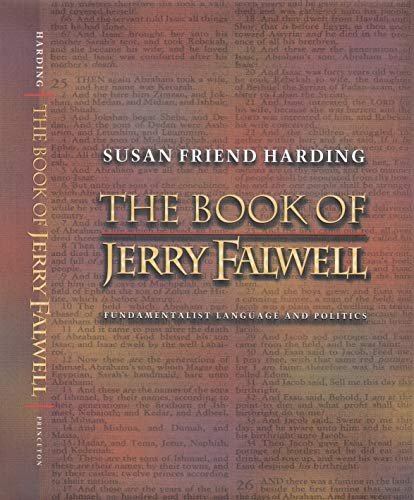 Beispielbild fr The Book of Jerry Falwell: Fundamentalist Language and Politics. zum Verkauf von Orion Tech