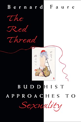 9780691059976: The Red Thread: Buddhist Approaches to Sexuality