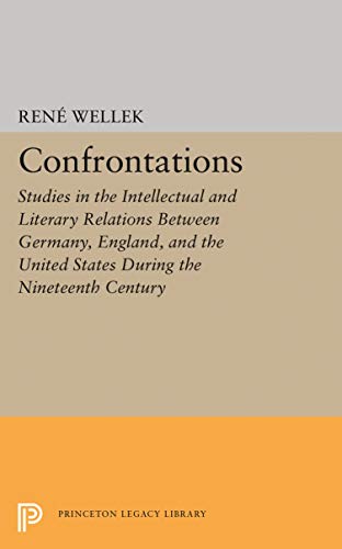 Confrontations (Princeton Legacy Library, 2154) (9780691060170) by Wellek, RenÃ©