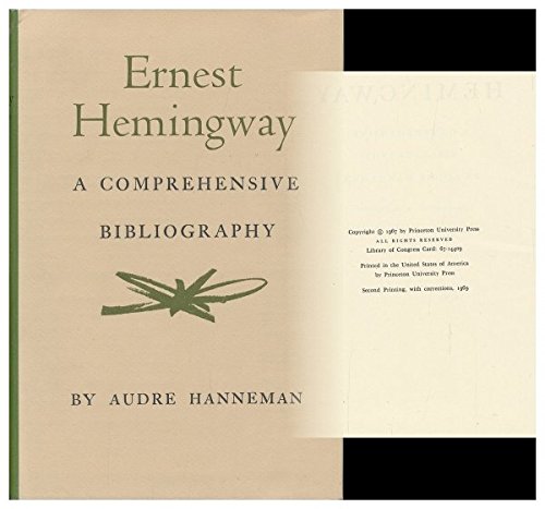 Stock image for Ernest Hemingway: A Comprehensive Bibliography (Princeton Legacy Library, 2067) for sale by Books of the Smoky Mountains