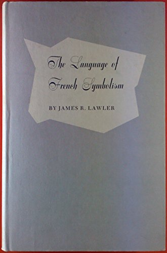 Beispielbild fr The Language of French Symbolism zum Verkauf von Better World Books