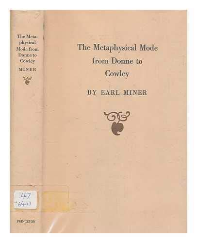 The metaphysical mode from Donne to Cowley (9780691061702) by Earl Roy Miner