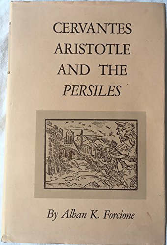 Stock image for Cervantes, Aristotle, and the "Persiles" for sale by Books From California