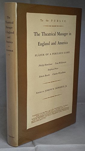 9780691061887: The Theatrical Manager in Britain and America: Player of a Perilous Game (Princeton Legacy Library, 1244)