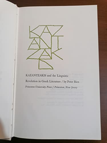 Imagen de archivo de Kazantzakis and the Linguistic Revolution in Greek Literature a la venta por Lyon's Den Mystery Books & More