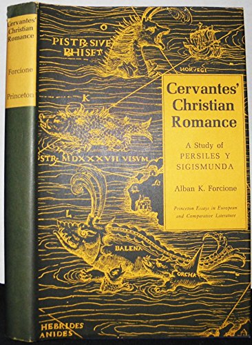 Stock image for Cervantes' Christian Romance: A Study of Persiles y Sigismunda (Princeton Essays in Literature) for sale by Books From California