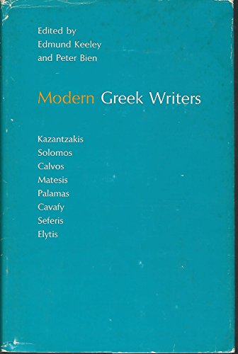 Imagen de archivo de Modern Greek Writers: Solomos, Calvos, Matesis, Palamas, Cavafy, Kazantzakis, Seferis, Elytis (Princeton Essays in European and Comparative Literature, No. 7) a la venta por HPB-Red