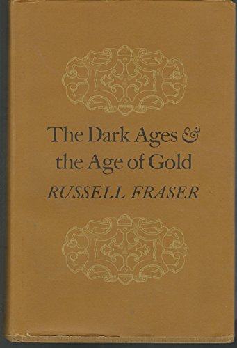 Beispielbild fr The Dark Ages & the Age of Gold zum Verkauf von Lowry's Books