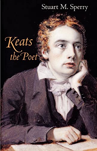 Keats the Poet - Sperry, Stuart M.
