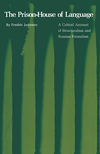 The Prison-House of Language: A Critical Account of Structuralism and Russian Formalism (Princeton Essays in Literature) - Jameson, Fredric