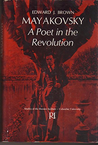9780691062556: Mayakovsky: A Poet in the Revolution (Studies of the Harriman Institute, Columbia University)