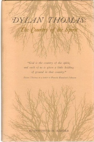 Imagen de archivo de Dylan Thomas: The Country of the Spirit a la venta por Silent Way Books