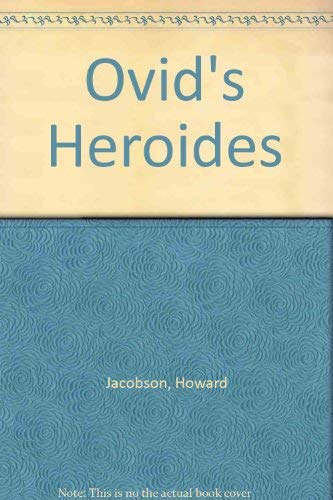 Ovid's Heroidos (Princeton Legacy Library, 1301) (9780691062716) by Jacobson, Howard