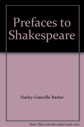 Beispielbild fr Prefaces to Shakespeare, Volume 2 : Othello. Coriolanus. Julius Ceasar. Romeo and Juliet. Love's Labour's Lost zum Verkauf von Better World Books
