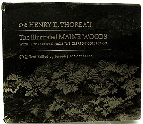 The Illustrated Maine Woods, with Photographs from the Gleason Collection (9780691062785) by Thoreau, Henry David