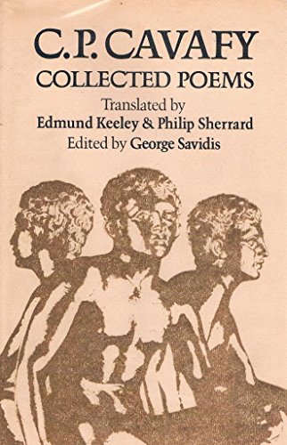 Stock image for Cavafy: C. P. Cavafy Collected Poems (cloth) (The Lockert Library of Poetry in Translation, 5) Cavafy for sale by Zebra Books