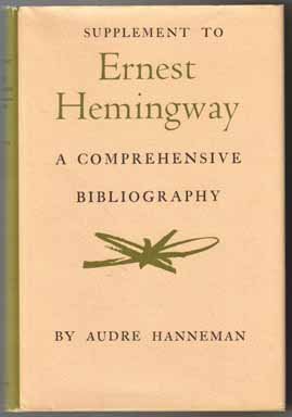 Stock image for Supplement to Ernest Hemingway a comprehensive Bibliography for sale by Arader Galleries of Philadelphia, PA