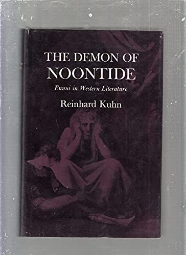 Beispielbild fr The Demon of Noontide : Ennui in Western Literature zum Verkauf von Better World Books