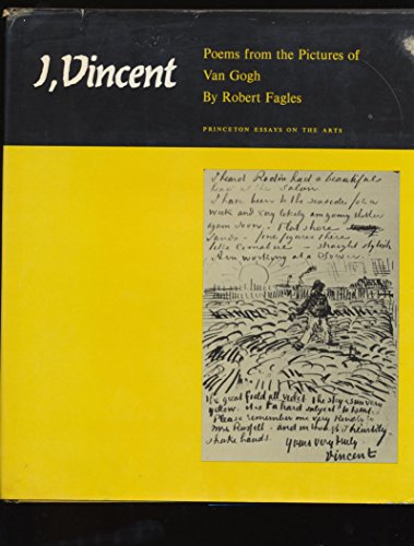 9780691063539: I, Vincent: Poems from the Pictures of Van Gogh