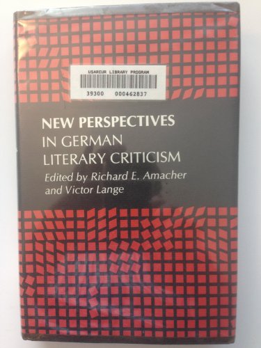 New Perspectives in German Literary Criticism: A Collection of Essays (Princeton Legacy Library)