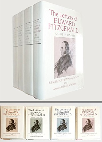 Stock image for Letters of Edward Fitzgerald. Four volumes. Volume I: 1830-1850, Volume II: 1851-1866, Volume III: 1867-1876, Volume IV: 1877-1883 for sale by Clayton Fine Books