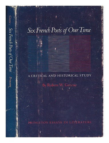 Beispielbild fr Six French Poets of Our Time : A Critical and Historical Study zum Verkauf von Better World Books