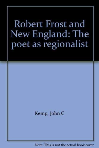 Stock image for Robert Frost and New England: The Poet as Regionalist for sale by ThriftBooks-Atlanta