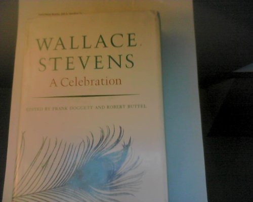 Beispielbild fr Wallace Stevens: A Celebration (Princeton Legacy Library, 1000) zum Verkauf von Irish Booksellers