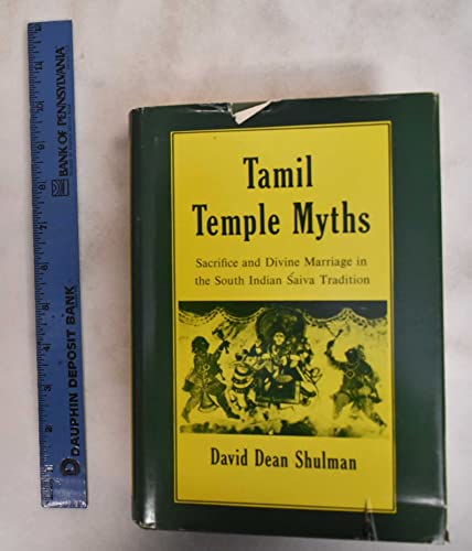 Beispielbild fr Tamil Temple Myths: Sacrifice and Divine Marriage in the South Indian Saiva Tradition zum Verkauf von Silent Way Books